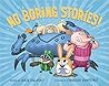 No Boring Stories by Julie Falatko
