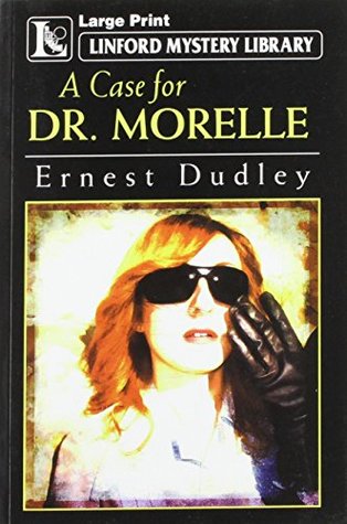 A Case for Dr. Morelle (Linford Mystery Library)