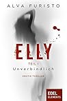 Elly - Unverbindlich (German Edition)