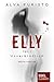 Elly - Unverbindlich (German Edition)