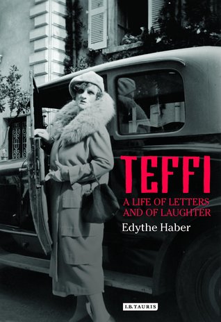 Teffi: A Life of Letters and of Laughter