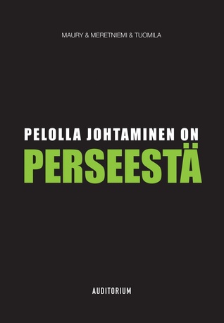 Pelolla johtaminen on perseestä (Paperback)