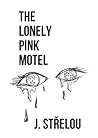 The Lonely Pink Motel