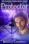Protector (Flawed, #3)