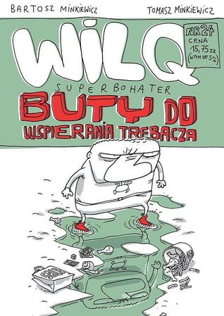 Buty do wspierania trębacza (Wilq Superbohater, #24)