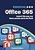 Essential Office 365: Learn IT the Easy Way
