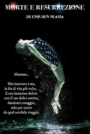 Morte e resurrezione (Italian Edition)