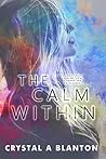 The Calm Within: ...