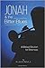 Jonah & the Bitter Blues by John E. Neihof Jr.