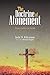 The Doctrine of Atonement by Jack D. Kilcrease