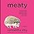 Meaty