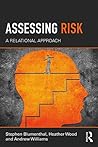 Assessing Risk: A Relational Approach