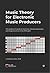 Music Theory for Electronic Music Producers: The producers guide to harmony, chord progressions, and song structure in the MIDI grid.