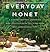 Everyday Monet: A Giverny-Inspired Gardening and Lifestyle Guide to Living Your Best Impressionist Life