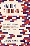 Nation Building: Why Some Countries Come Together While Others Fall Apart (Princeton Studies in Global and Comparative Sociology Book 3) Book cover for Nation Building: Why Some Countries Come Together While Others Fall Apart (Princeton Studies in Global and Comparative Sociology Book 3)