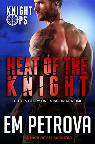 Heat of the Knight (Knight Ops, #2)