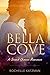 Bella Cove: A Second Chance...
