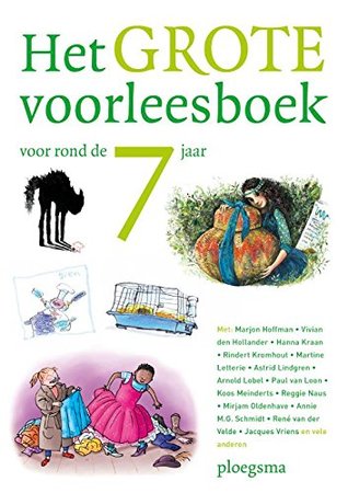 Het grote voorleesboek voor rond de 7 jaar (Hardcover)
