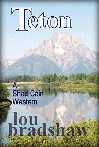Teton (Shad Cain, #7)