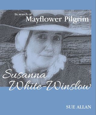 In Search of Mayflower Pilgrim Susanna White-Winslow (Paperback)