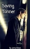 Saving Tanner