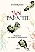 Moi, parasite (Science à plumes) (French Edition)