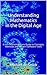 Understanding Mathematics in the Digital Age by Michael J. de Smith