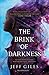 The Brink of Darkness (The Edge of Everything, #2)