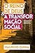 O Reino de Deus e a Transformação Social