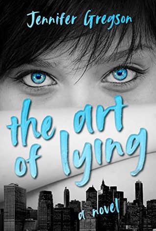 The Art Of Lying By Jennifer Gregson