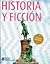 Historia y ficción by Manuel Mujica Lainez
