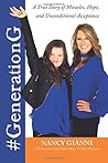 #GenerationG: A True Story of Miracles, Hope, and Unconditional Acceptance