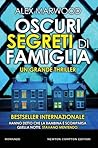 Oscuri segreti di famiglia by Alex Marwood