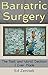 Bariatric Surgery: The Best...