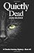 Quietly Dead (Claudia Hershey, #2)