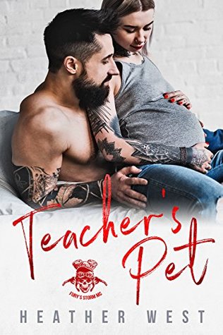 Teacher’s Pet (Fury’s Storm MC)