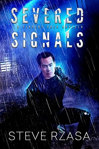 Severed Signals: A Vincent Chen Novella (Kindle Edition)