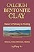 Calcium Bentonite Clay: Nat...