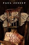 Close Your Eyes