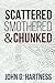 Scattered, Smothered, & Chunked (Bubba the Monster Hunter Season, #1)