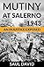 Mutiny At Salerno, 1943: An...