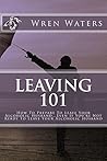 Leaving 101: How ...