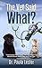 The Vet Said What? (Said What? #3)