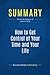 Summary: How to Get Control of Your Time and Your Life: Review and Analysis of Lakein's Book