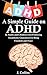 ADHD: 18 Natural Ways to Find Freedom From ADHD Symptoms for Adults and Children (ADHD, Parenting ADHD, Children with ADHD, ADHD in Adults, ADHD Treatment)