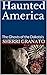 Haunted America: The Ghosts...