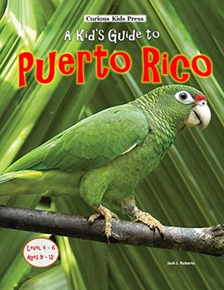 A Kid's Guide to Puerto Rico (Kindle Edition)