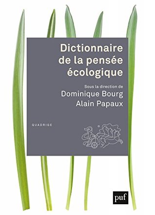 Dictionnaire de la pensée écologique (Quadrige) (French Edition)