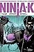 Ninja-K, Vol. 1 The Ninja Files by Christos Gage