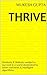 Thrive: Mindsets & Skillsets needed to succeed in a world dominated by smart machines & intelligent algorithms